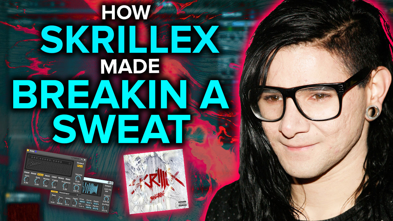 Skrillex & The Doors - "Breakin A Sweat" Serum Preset / Ableton 10 FX Rack