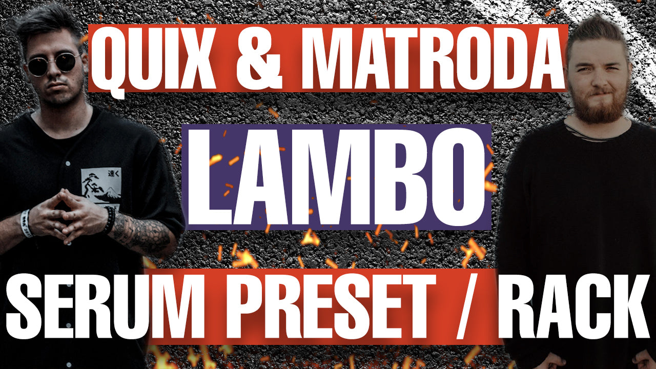 Quix & Matroda - Lambo