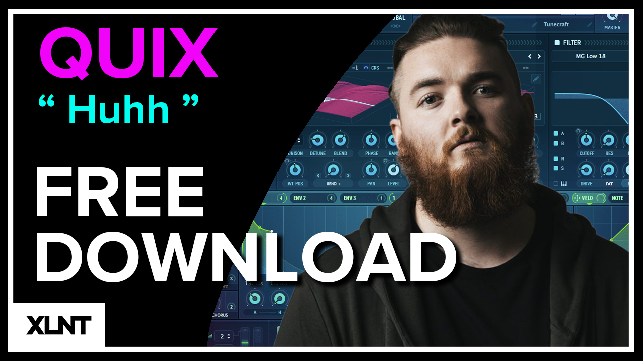 Quix Huhhh Serum Preset & Ableton FX Rack