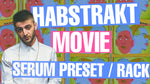 Habstrakt ft Josh Pan - Movie Serum Presets and Ableton FX Rack