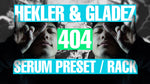 Hekler & Gladez - 404 Serum Preset / Ableton FX Rack