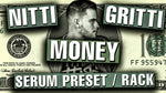 NITTI GRITTI - MONEY Serum Presets / Ableton FX Racks