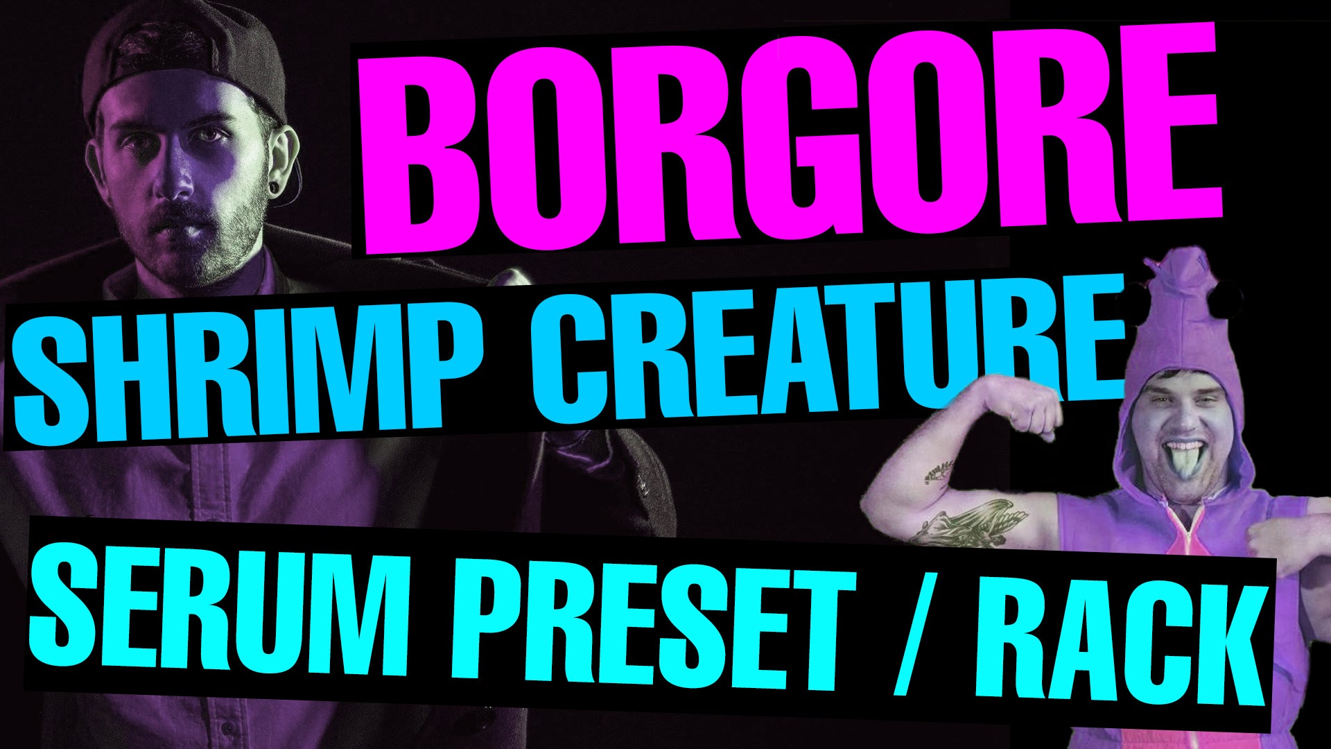 Borgore - Shrimp Creature ft Nick Colletti Serum Preset / Ableton FX Racks
