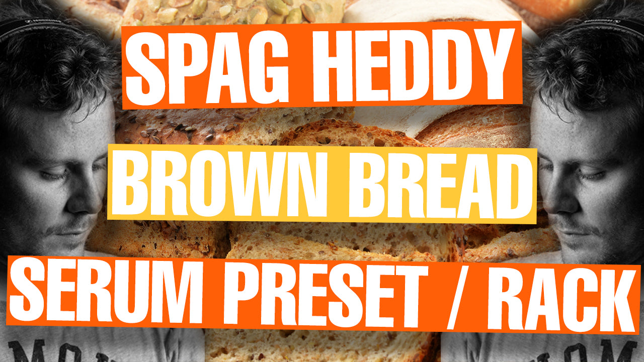 Spag Heddy - Brown Bread Serum Preset / Ableton FX Rack
