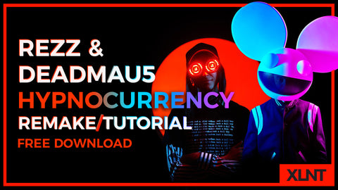 Rezz & Deadmau5 - "Hypnocurrency" Serum Preset / Ableton 10 FX Rack