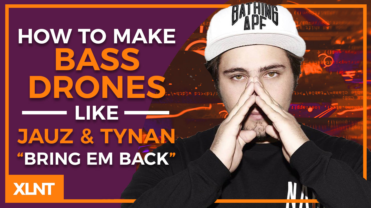 Jauz & Tynan - "Bring Em Back" Serum Preset & Ableton 10 FX Rack