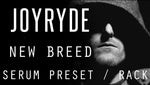 Joyryde - New Breed Serum Preset / Ableton FX Rack